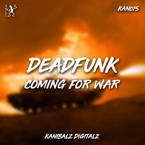 Deadfunk-Coming for War