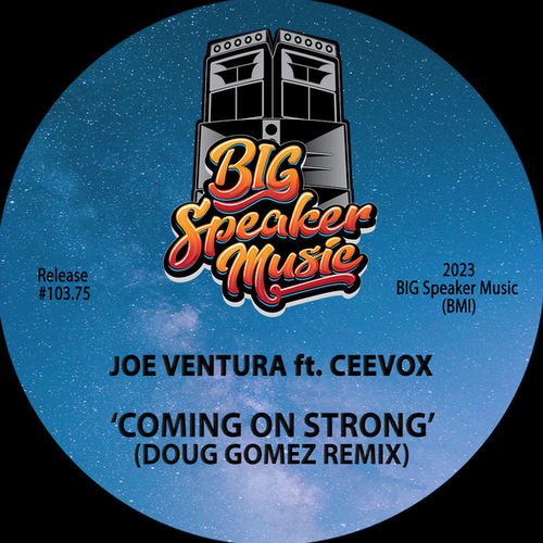 Joe Ventura, Ceevox, Doug Gomez-Coming On Strong