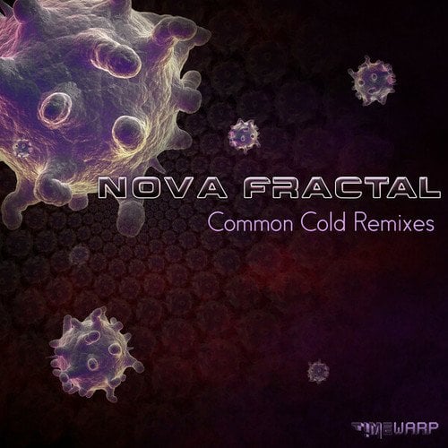 Nova Fractal, Message To Earth, ScrewLoose, Lunar Dawn, Dense Denso-Common Cold Remixes