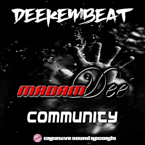 Deekembeat, Madam Dee-Community