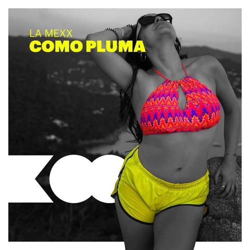 La Mexx-Como Pluma