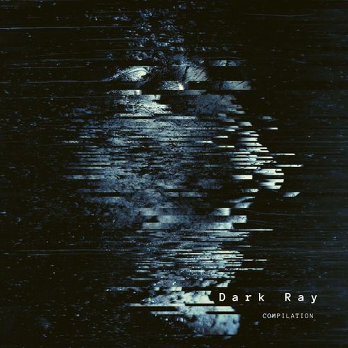 Dark Ray-Compilation