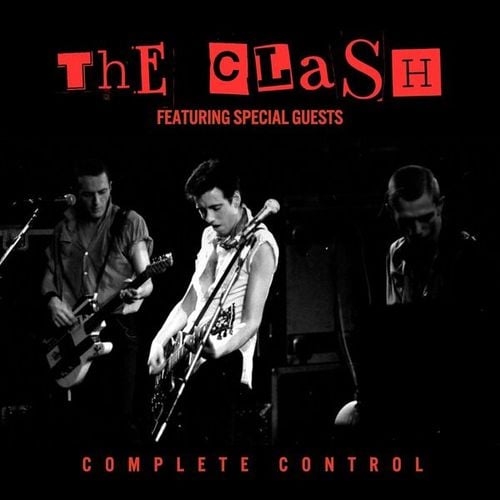 The Damned, New York Dolls, Buzzcocks, The Adicts, The Clash, Sex Pistols, Generation X-Complete Control: The Clash featuring Special Guests