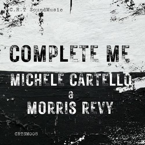 Morris Revy, Michele Cartello-Complete Me