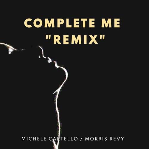 Complete Me (Michele Cartello Remix)