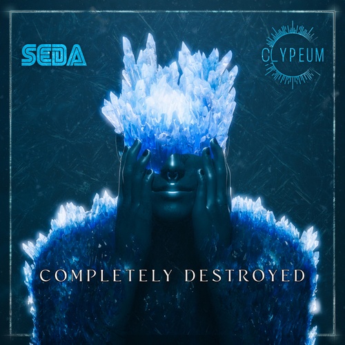 Seda, Clypeum-Completely Destroyed