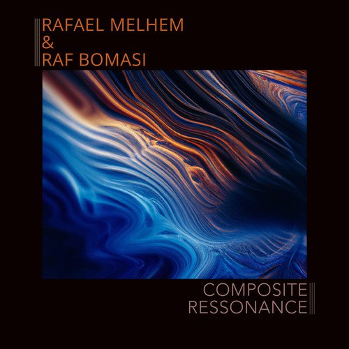 Rafael Melhem, Raf Bomasi-Composite Ressonance