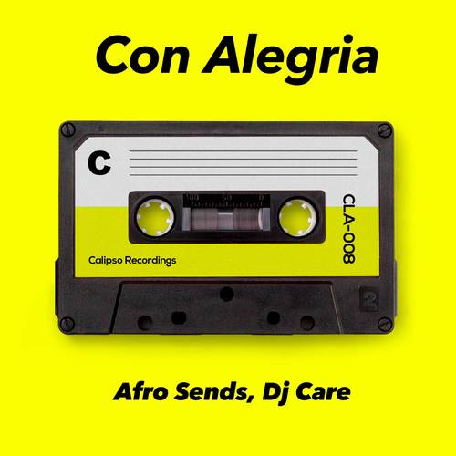 Afrosends, DJ Care-Con Alegria