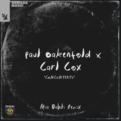 Paul Oakenfold, Carl Cox, Mia Dahli-Concentrate