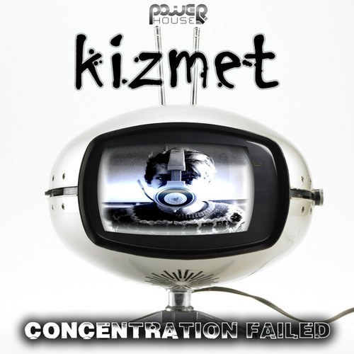 Kizmet-Concentration Failed
