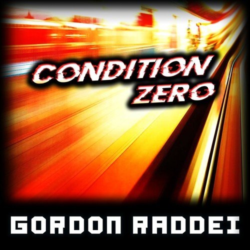 Gordon Raddei-Condition Zero