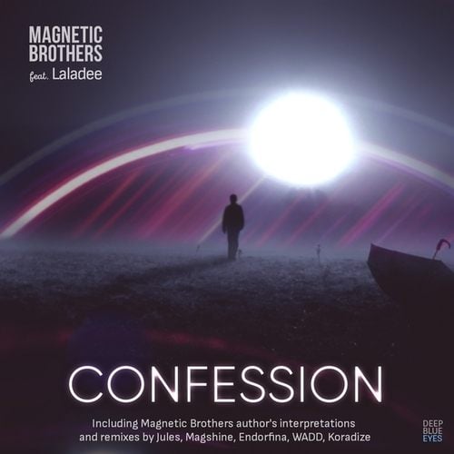 Magnetic Brothers, Laladee, Jules, Magshine, Endorfina, Koradize, WADD-Confession