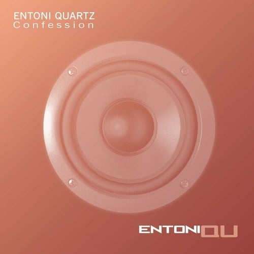 Entoni Quartz-Confession (Original Mix)
