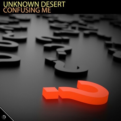 Unknown Desert-Confusing Me