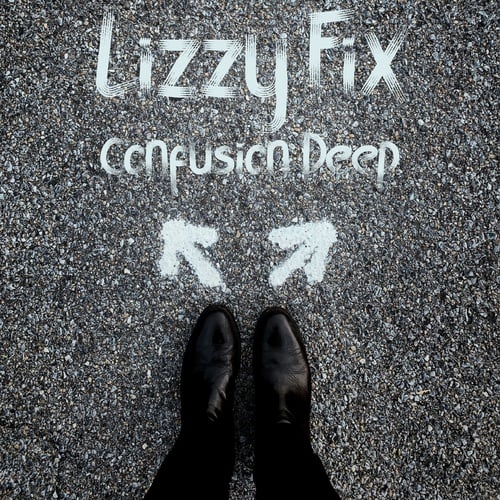 Lizzy Fix-Confusion Deep