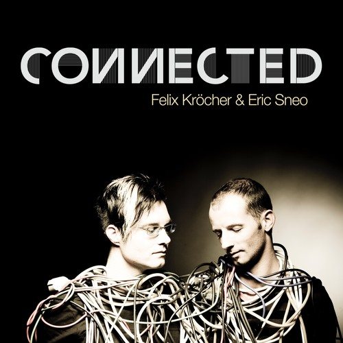 Eric Sneo, Felix Krocher, DJ Rush-Connected