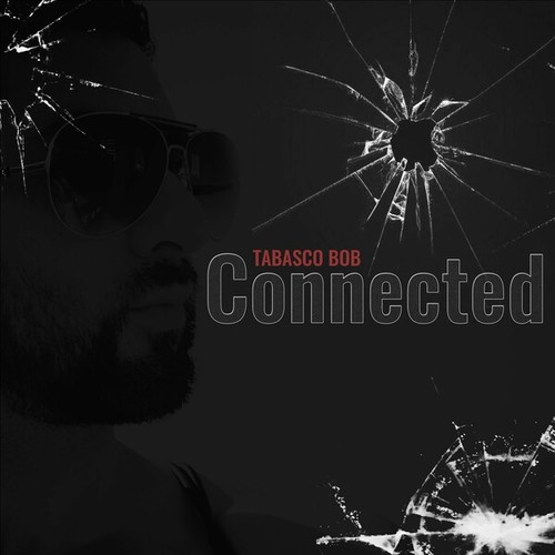 Tabasco Bob-Connected