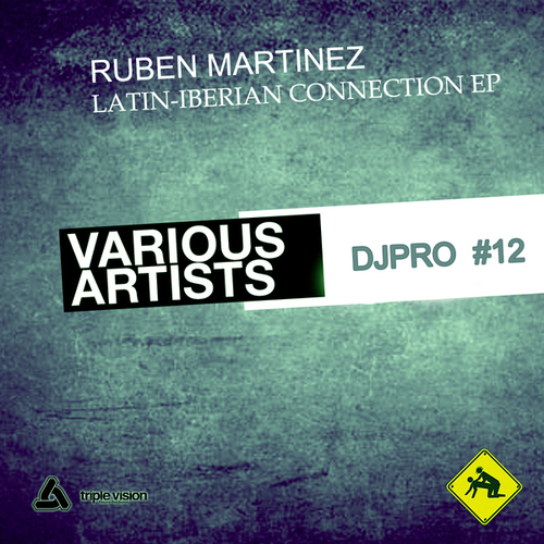 Ruben Martinez, DJ Pina, Ur2 Cool-Connexion Iberico Latina EP