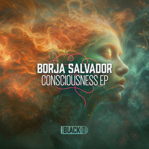 Borja Salvador-Consciousness EP