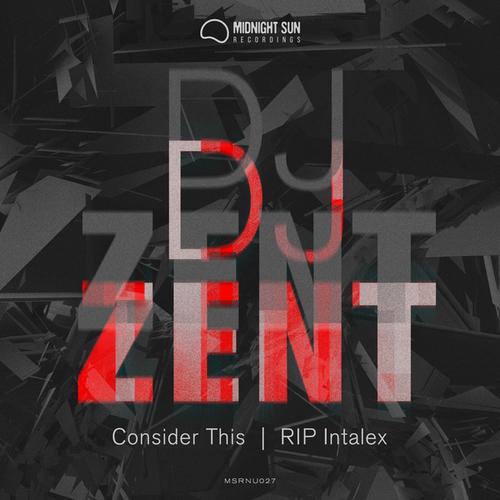 DJ Zent-Consider This / R.I.P Intalex