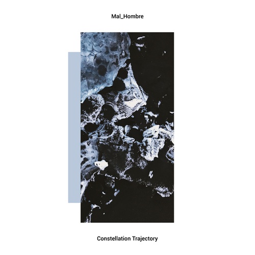 MAL_HOMBRE-Constellation Trajectory