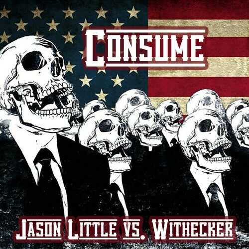 Jason Little Vs. Withecker-Consume