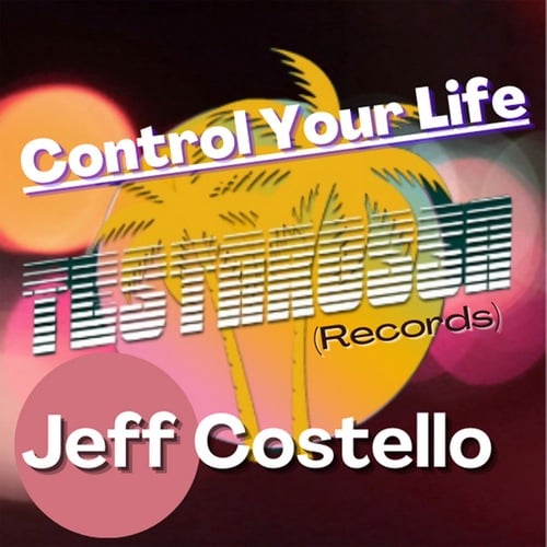 Jeff Costello-Control your life