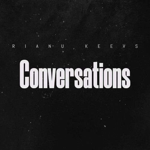 Rianu Keevs-Conversations