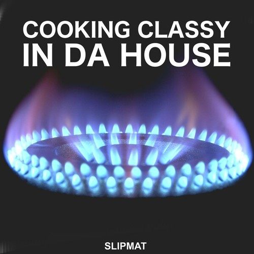Various Artists-Cooking Classy in da House