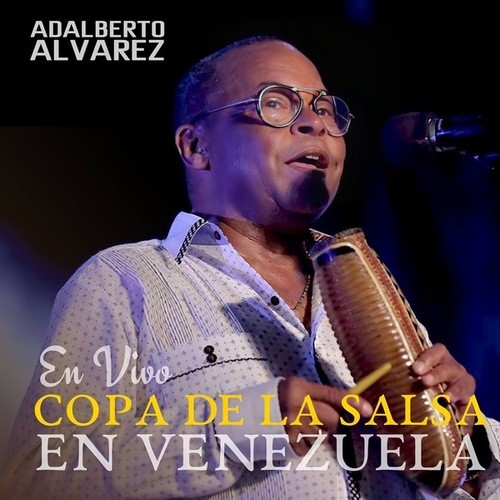 Adalberto Álvarez-Copa De La Salsa En Venezuela
