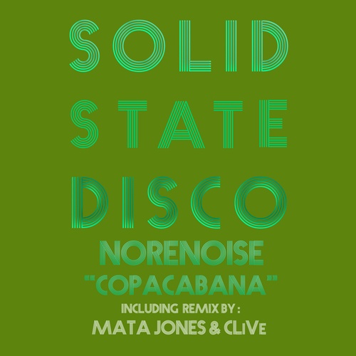 Norenoise, Mata Jones, Clive-Copacabana
