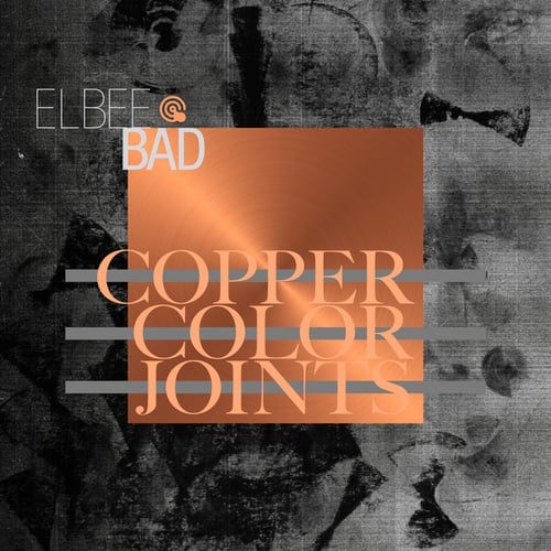 Elbee Bad, EinKa, Dj Mieko, Jade Lacoste-Copper Color Joints
