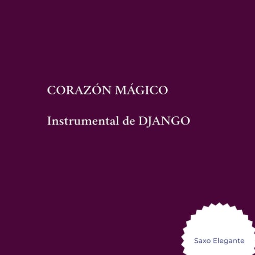 CORAZÓN MÁGICO instrumental de DJANGO