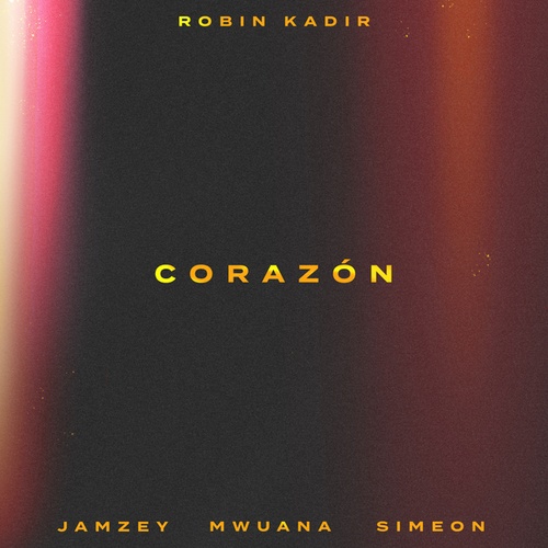 Robin Kadir, Jamzey, Mwuana, Simeon-Corazón