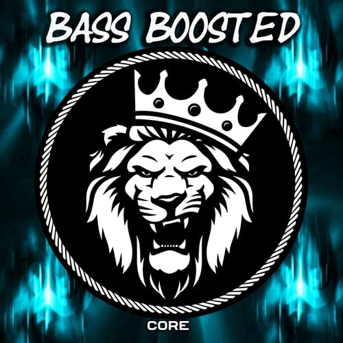 Bass Boosted-Core