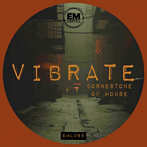Vibrate-Cornestone Of House