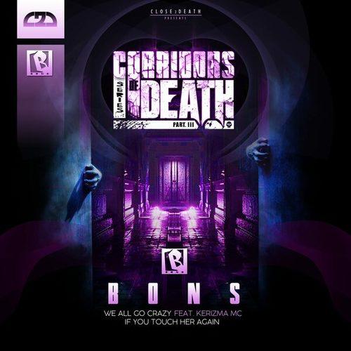 BONS, Kerizma MC-CORRIDORS OF DEATH PART 3