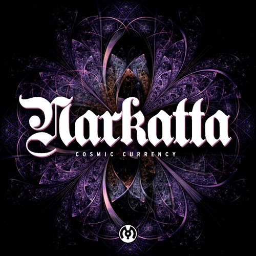 Narkatta-Cosmic Currency