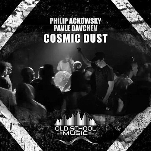 Philip Ackowsky, Pavle Davchev-Cosmic Dust