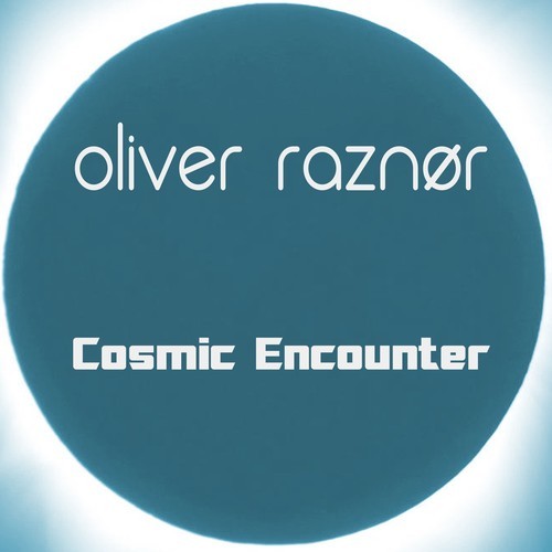 Oliver Raznor-Cosmic Encounter