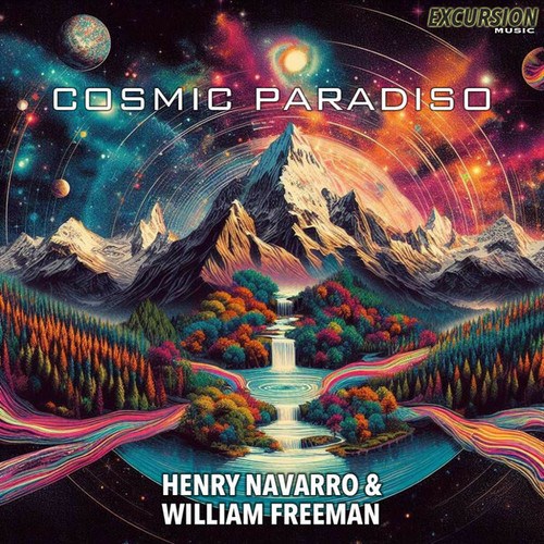 Henry Navarro, William Freeman-Cosmic Paradiso