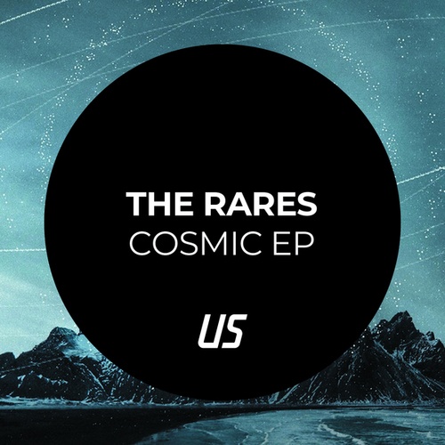 The Rares-Cosmic EP