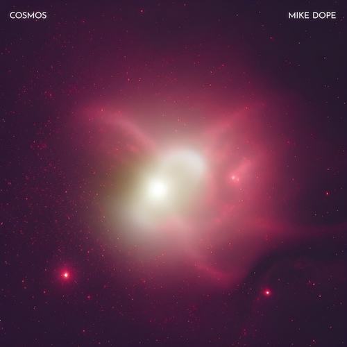 Mike Dope-Cosmos