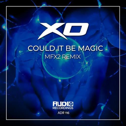 XO-Could It Be Magic