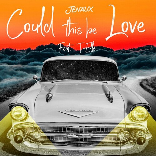 Jenaux, T-Elle-Could This Be Love