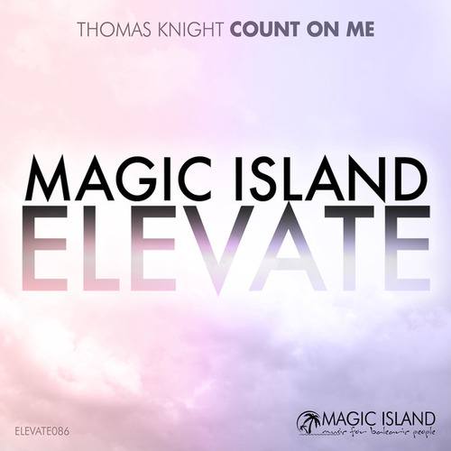 Thomas Knight-Count On Me