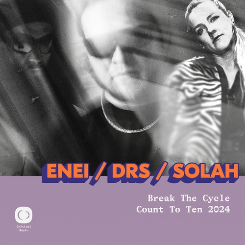 SOLAH, DRS, Enei-Count To Ten (2024) / Break the Cycle