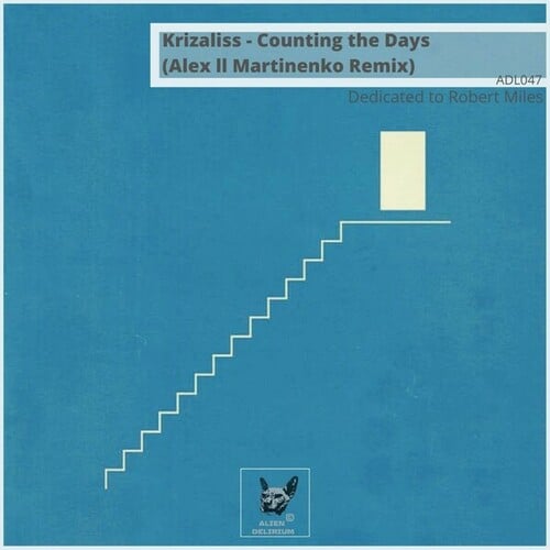 Krizaliss, Alex Ll Martinenko-Counting the Days (Alex Ll Martinenko Remix)