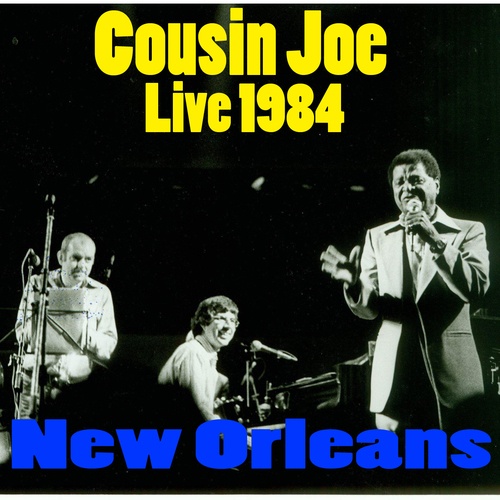 Cousin Joe-Cousin Joe, Live 1984 New Orleans