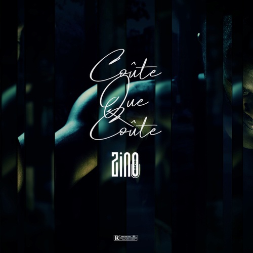 Zino-Coûte que coûte